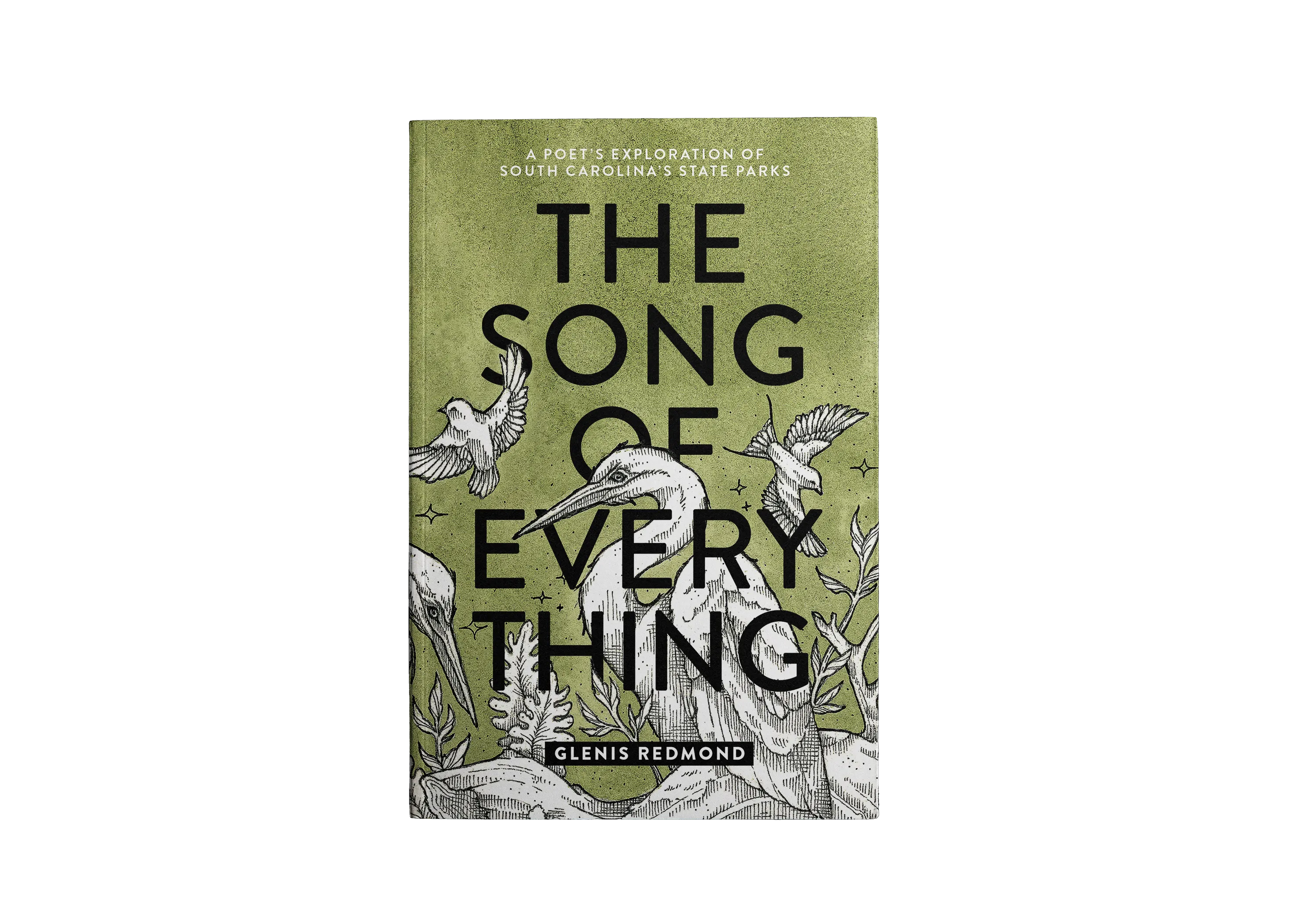 The Song of Everything: A Poet's Exploration of South Carolina's State Parks