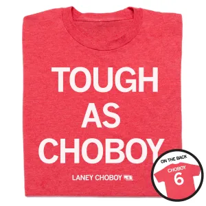 Tough As Choboy
